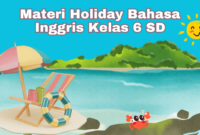 Materi Holiday Bahasa Inggris Kelas 6 SD