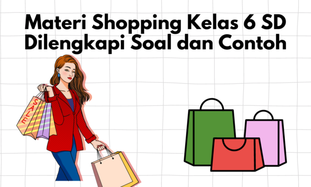 Materi Shopping Kelas 6 SD Dilengkapi Soal dan Contoh